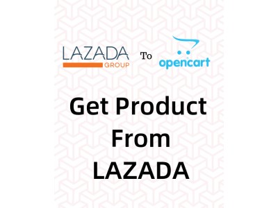 Opencart Extension Get Product data from lazada to Opencart store Opencart Extension Get Product data from lazada to Opencart store